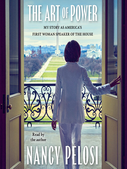 Title details for The Art of Power by Nancy Pelosi - Available